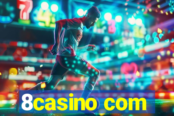 8casino com